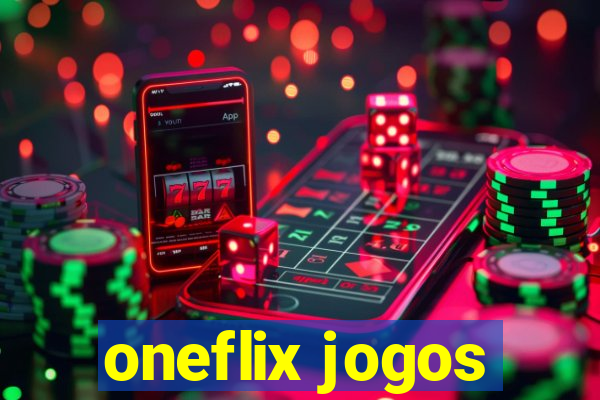 oneflix jogos